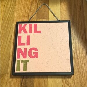 Killing It Wall Art